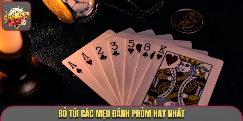 Game Bài Phỏm - Vào Cược Mỗi Ngày, Thắng Lớn Liền Tay 3 Bỏ túi các mẹo đánh Phỏm hay nhất