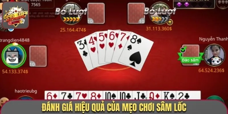 Mẹo Chơi Sâm Lốc Bất Bại - Tổng Hợp Bí Kíp Từ Chuyên Gia 2 Đánh giá hiệu quả của mẹo chơi Sâm Lốc