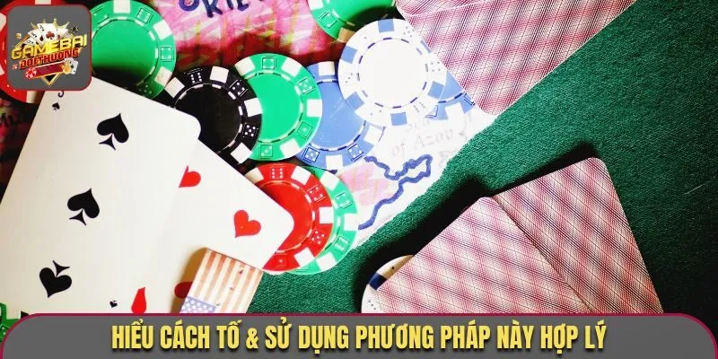 Game Bài Liêng - Sản Phẩm Ăn Khách Bậc Nhất Hàng Đầu Hiện Nay 3 Hiểu cách tố & sử dụng phương pháp này hợp lý