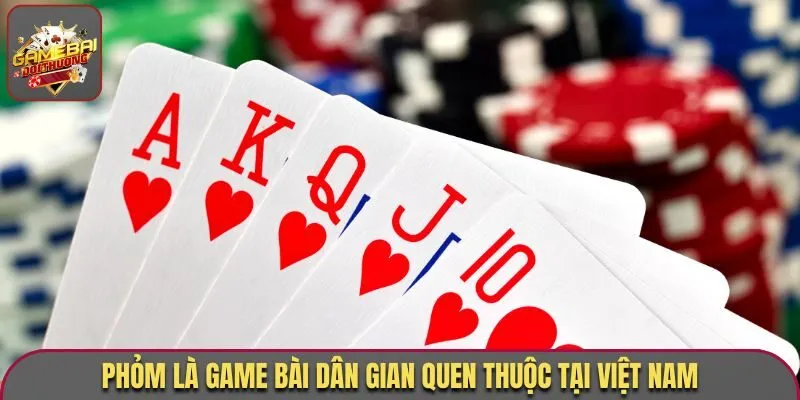 Game Bài Phỏm - Vào Cược Mỗi Ngày, Thắng Lớn Liền Tay 1 Phỏm là game bài dân gian quen thuộc tại Việt Nam